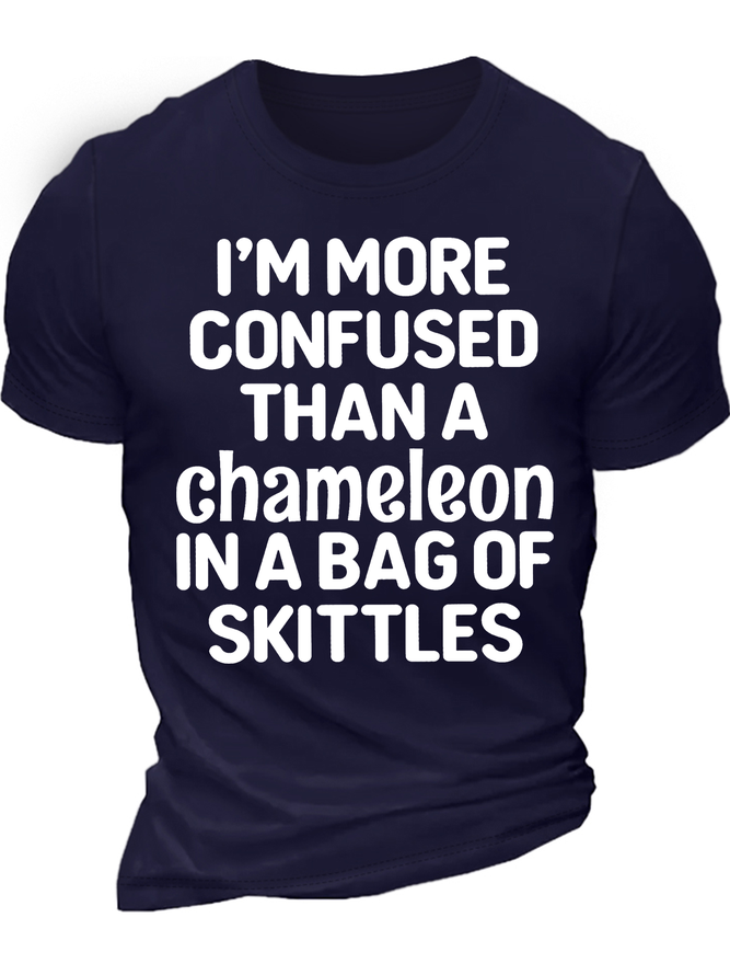 Men's I'm More Confused Than A Chameleon In A Bag Of Skittles Regular Fit Crew Neck Casual T-Shirt