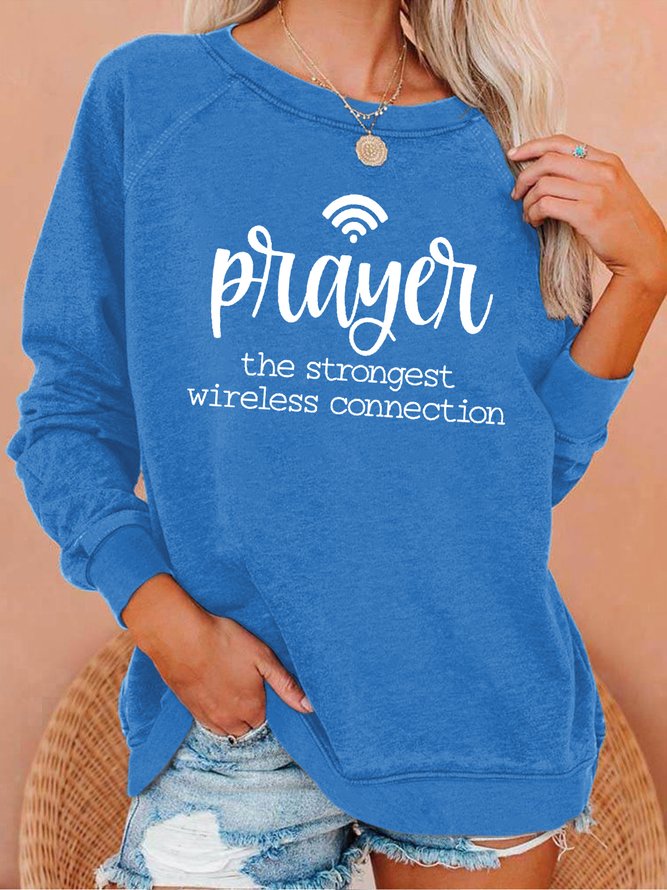Women's The Strongest Wireless Connection Crew Neck Casual Sweatshirt