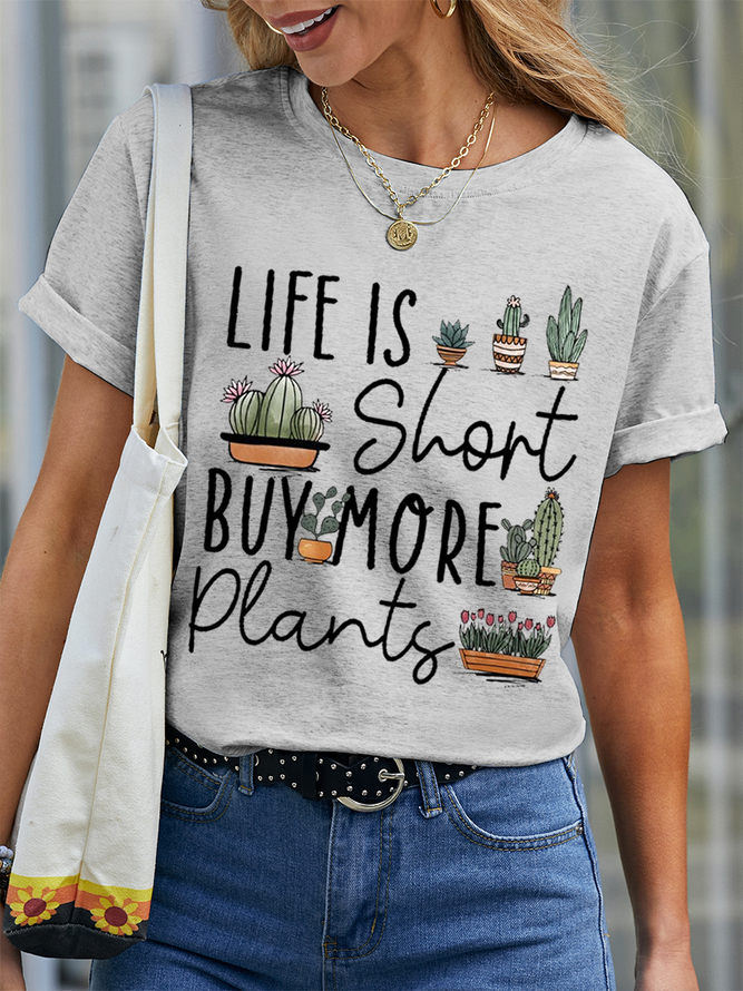 Women’s Plant Lover Life Is Short Buy More Plants Cotton Plants Casual Loose T-Shirt