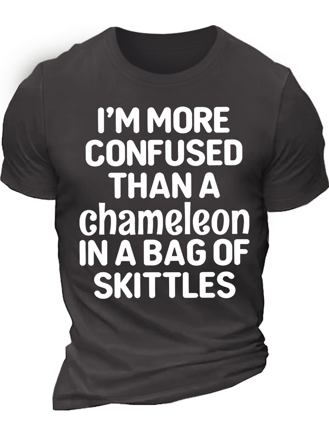 Men's I'm More Confused Than A Chameleon In A Bag Of Skittles Regular Fit Crew Neck Casual T-Shirt