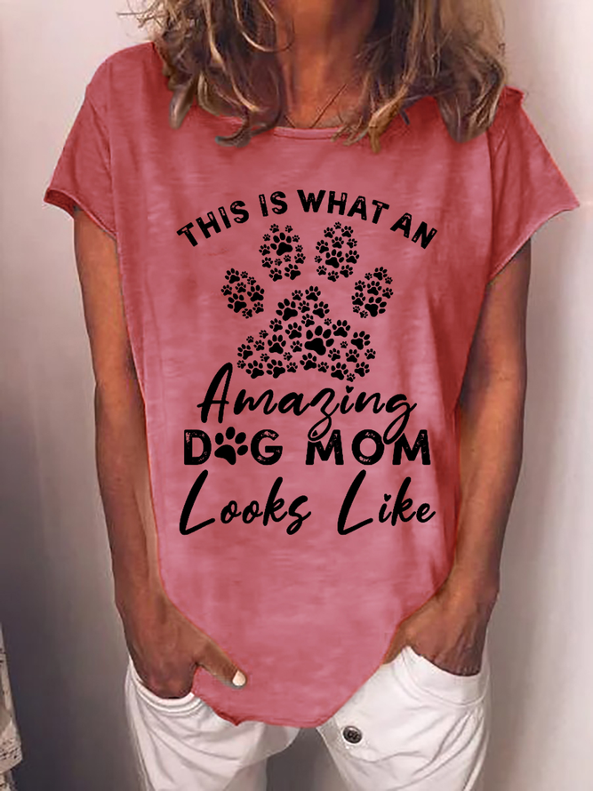 Women’s This Is What An Amazing Dog Mom Looks Like Graphic Casual Loose T-Shirt