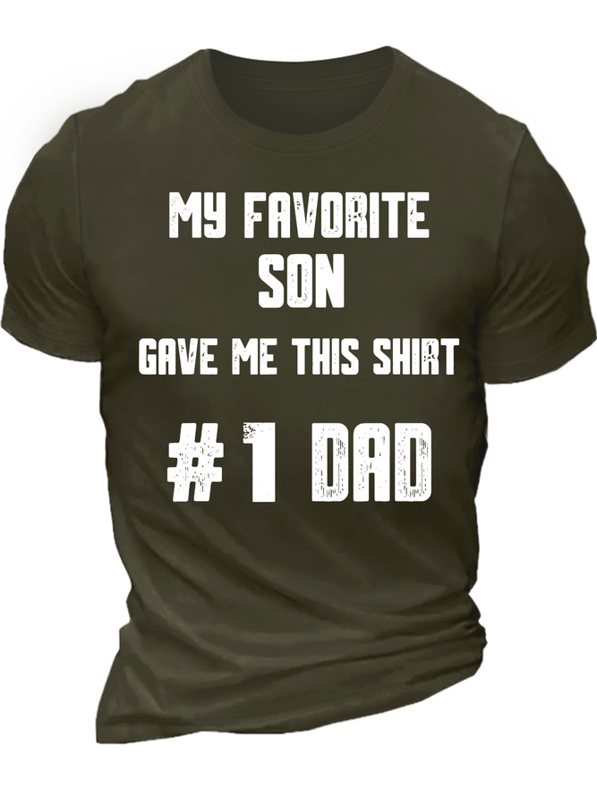 Men’s My Favorite Son Gave Me This Shirt # 1 Dad Cotton Casual Crew Neck Regular Fit T-Shirt