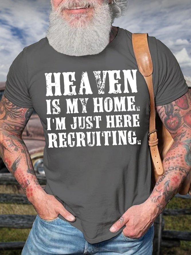 Men's Heaven Is My Home I Am Just Here Regruiting Funny Graphic Print Text Letters Cotton Casual T-Shirt