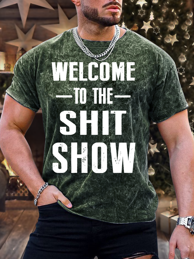 Men’s Welcome To The Shit Show Casual Crew Neck Regular Fit T-Shirt