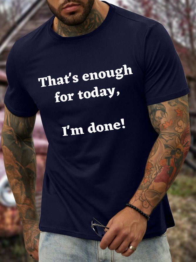 Lilicloth X Kat8lyst That's Enough For Today I'm Done Men's T-Shirt