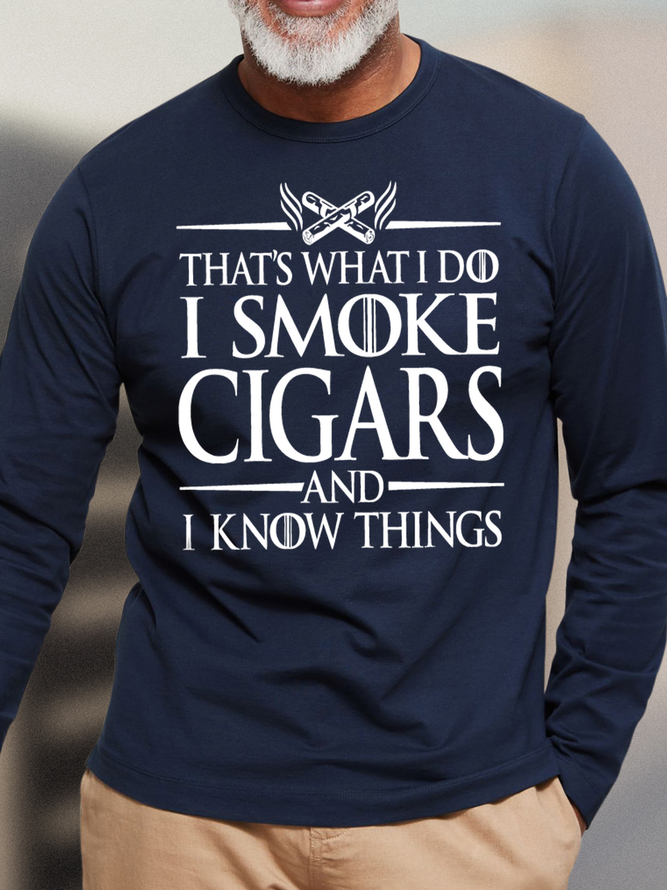 Men's That's What I Do I Smoke Cigars And Know Thinks Funny Graphic Print Casual Crew Neck Cotton Text Letters Top