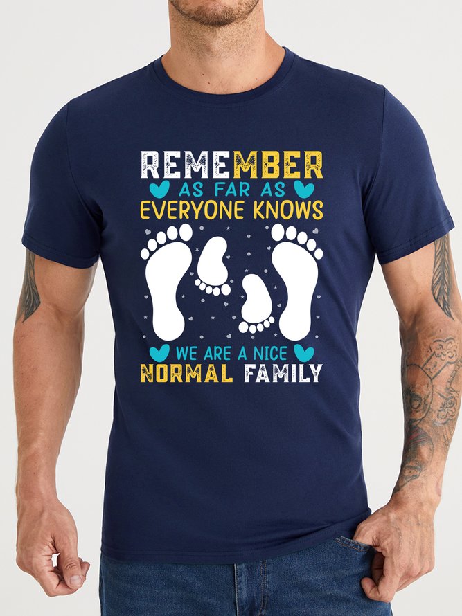 Lilicloth X Abu Remember As Far As Everyone Knows We Are A Nice Normal Family Men's Casual T-Shirt