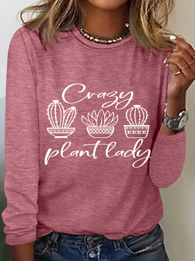 Women's Crazy Plant Lady Cotton-Blend Text Letters Simple Long Sleeve Top