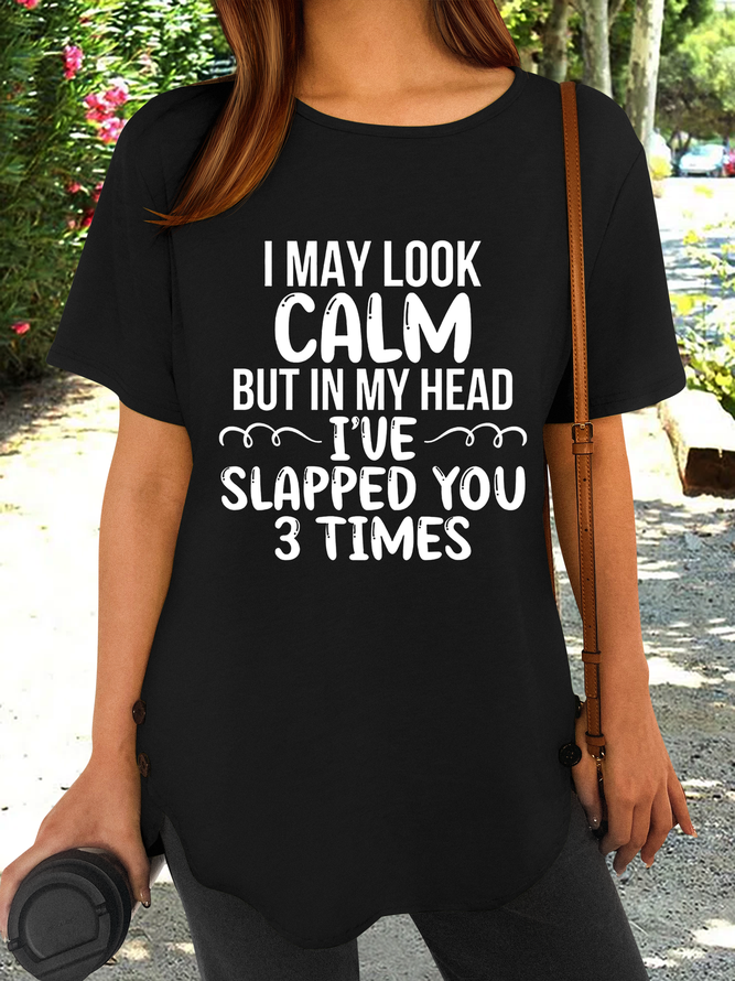 Women's Funny I May Look Calm Casual Short Sleeve T-shirt