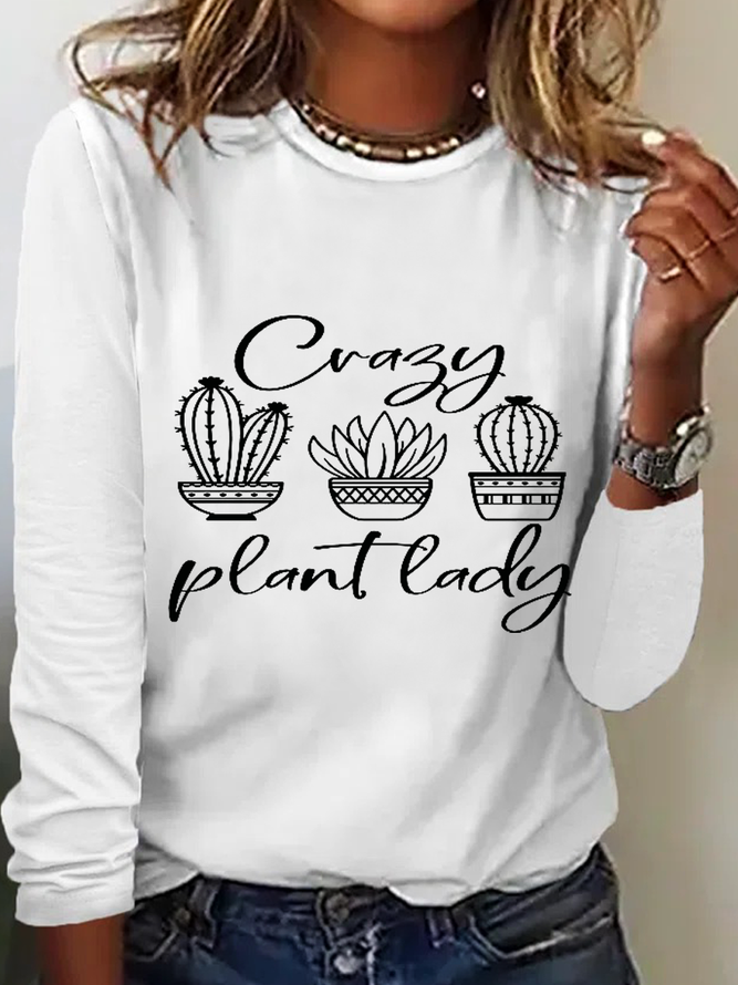 Women's Crazy Plant Lady Cotton-Blend Text Letters Simple Long Sleeve Top