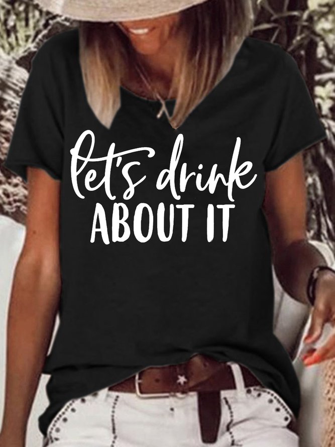 Women's Lets Drink About It Funny Drinking Sarcastic Alcoholic Casual Letters T-Shirt