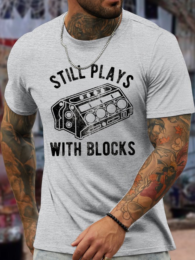 Men's Still Plays With Blocks Funny Graphic Print Casual Crew Neck Cotton Loose T-Shirt