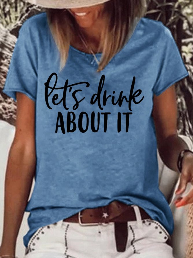 Women's Lets Drink About It Funny Drinking Sarcastic Alcoholic Casual Letters T-Shirt