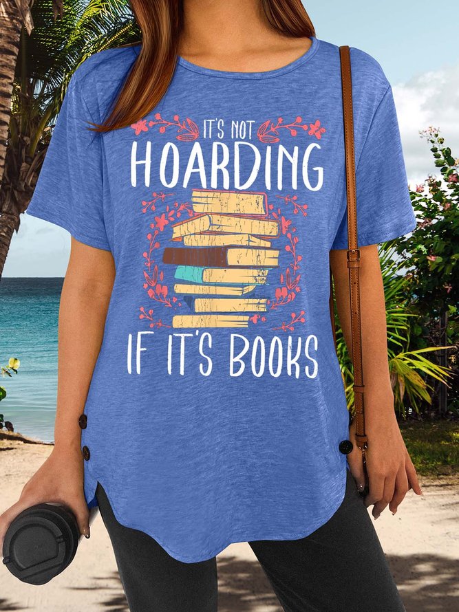 Women’s It’s Not Hoarding If It’s Books Cotton-Blend Casual T-Shirt