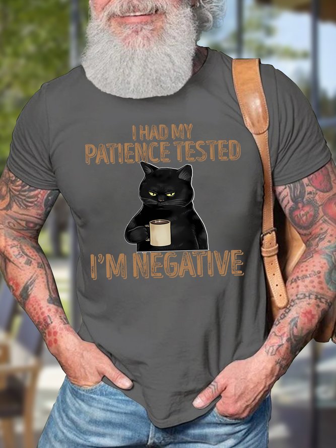 Men's I Had My Patience Tested I Am Negative Funny Graphic Print Casual Cotton Text Letters Crew Neck T-Shirt