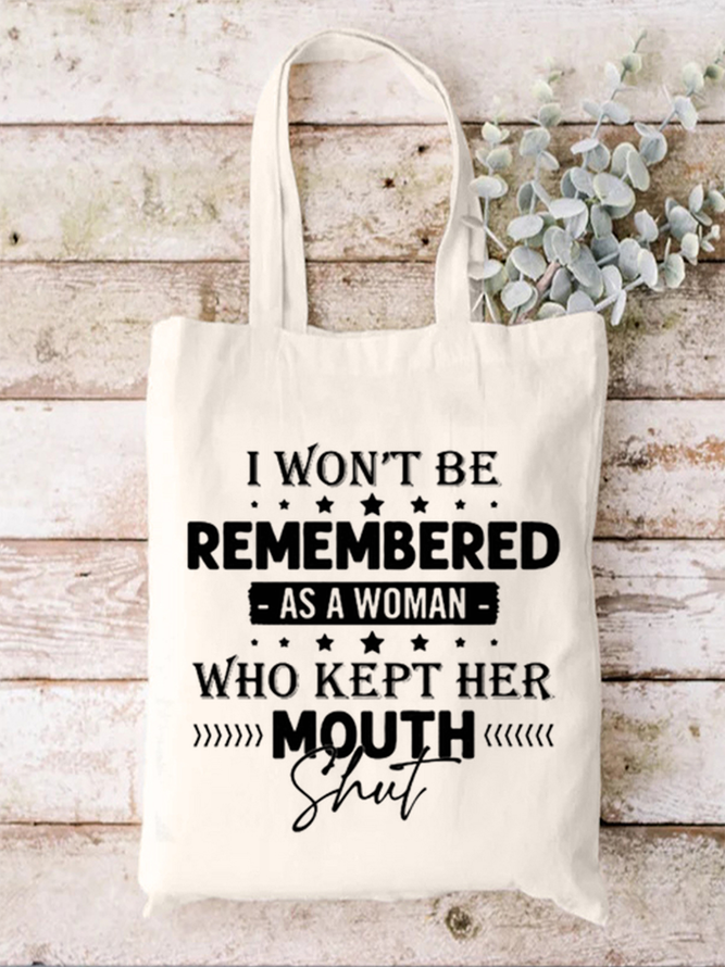 I won't be remembered as a woman Shopping Tote