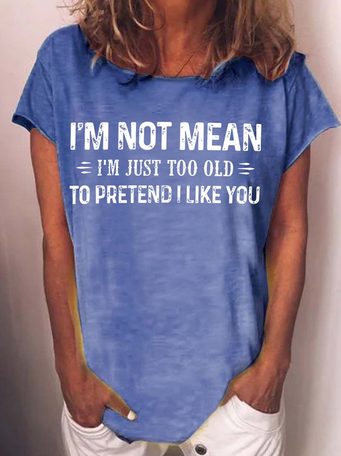 Women's Funny Letter I'm Not Mean Casual T-Shirt