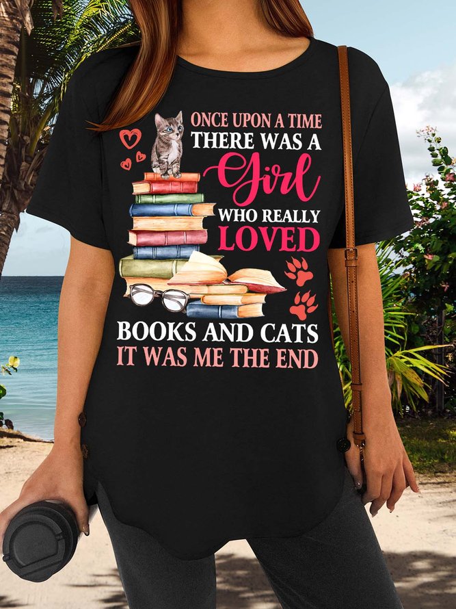 Women’s Once Upon A Time There Was A Girl Who Really Loved Books And Cats Casual Cotton-Blend T-Shirt