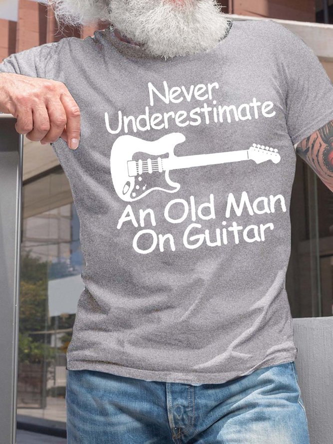 Men’s Never Underestimate An Old Man On Guitar Casual Regular Fit Text Letters T-Shirt