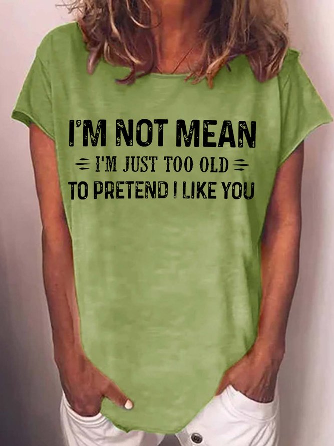Women's Funny Letter I'm Not Mean Casual T-Shirt