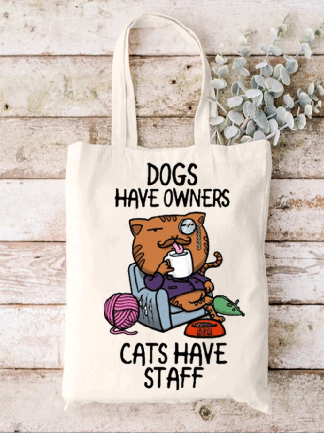 Funny Dogs Have Owner Cats Have Staff Letters Shopping Tote