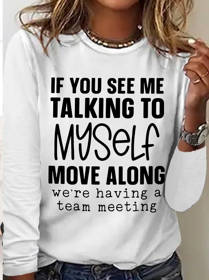 Women's Sarcastic  Letters Talking To Myself Having A Team Meeting Casual Top