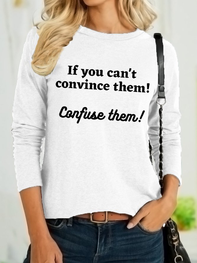 Lilicloth X Kat8lyst If You Can't Convince Them Confuse Them Women's Long Sleeve T-Shirt
