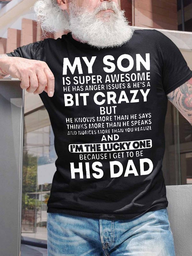 Men's My Son Is Super Awesome I Ma The Lucky One Because I Get To Be His Dad Funny Graphic Print Casual Cotton Loose Text Letters T-Shirt