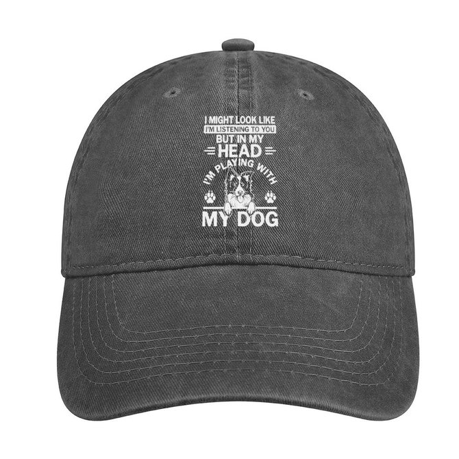I Might Look Like I’m Listening To You But In My Head I’m Playing With My Dog Adjustable Denim Hat