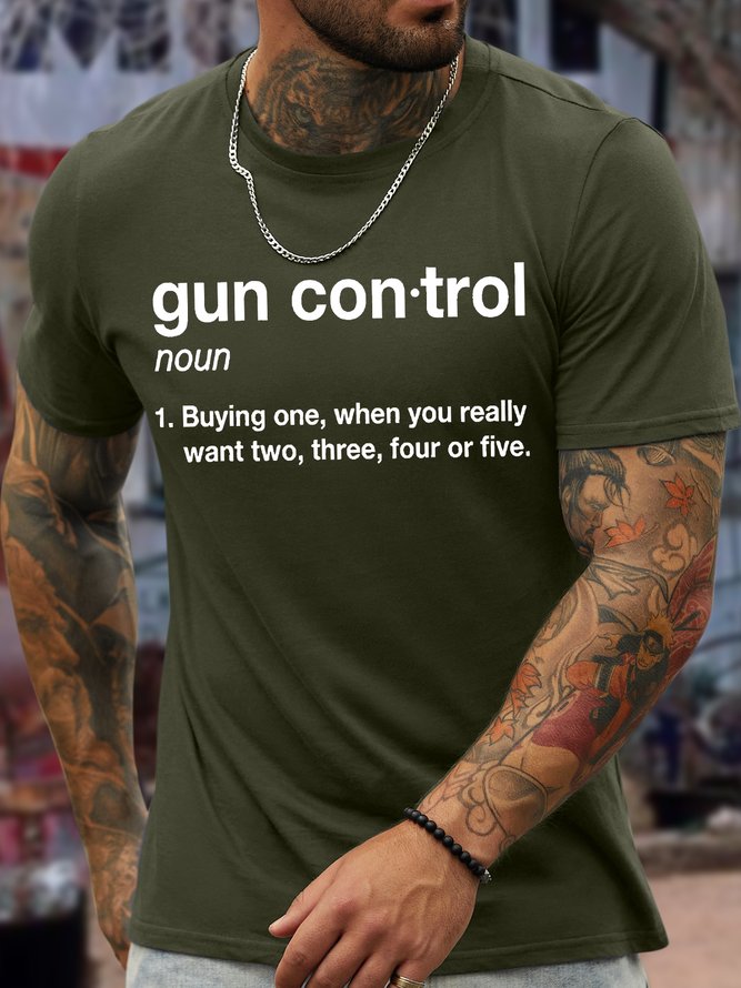 Men's Gun Control Buying One When You Really Want Two And More Funny Graphic Print Crew Neck Loose Casual Cotton T-Shirt