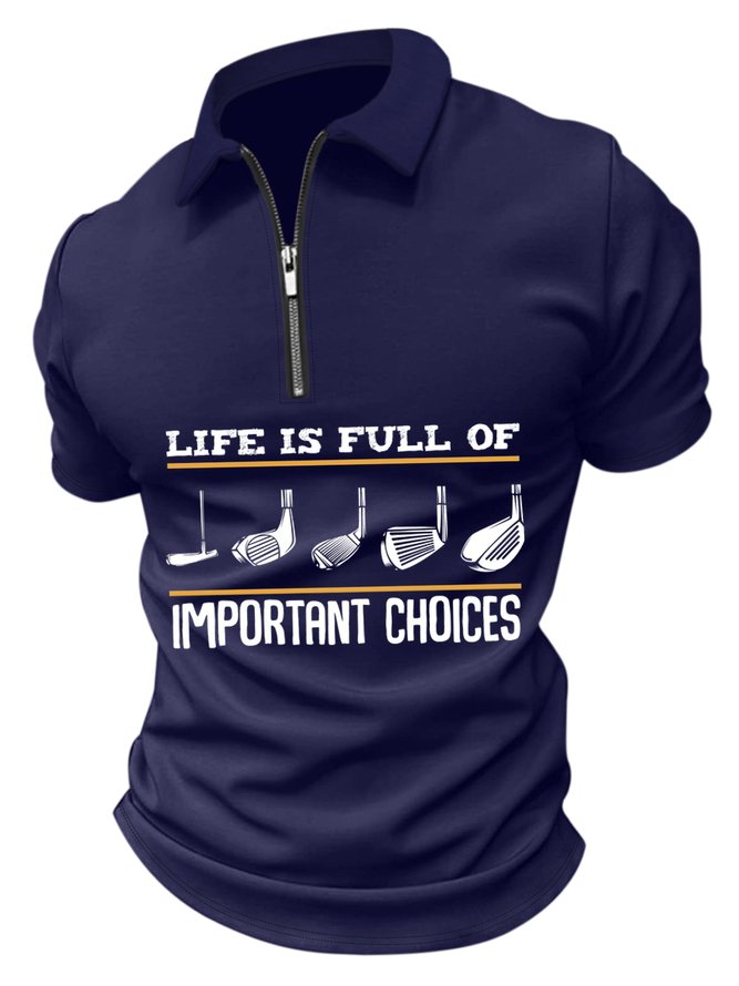 Men's Life Is Full Of Important Choices Funny Graphic Print Text Letters Casual Polo Collar Polo Shirt