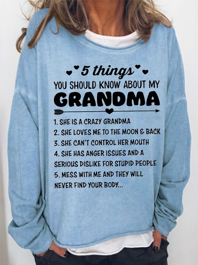 Women's 5 Things You Should Know About My Grandma She Is A Crazy Grandma Funny Graphic Print Casual Cotton-Blend Crew Neck Loose Sweatshirt