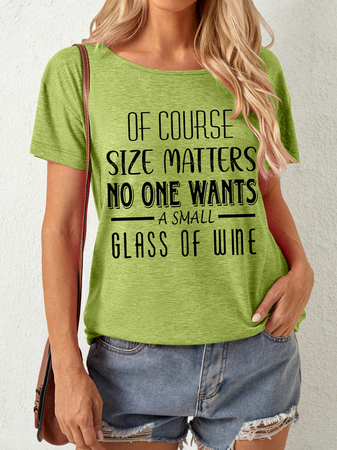 Lilicloth X Y Funny Wine Joke Of Course Size Matters No One Wants A Small Glass Of Wine Women's T-Shirt