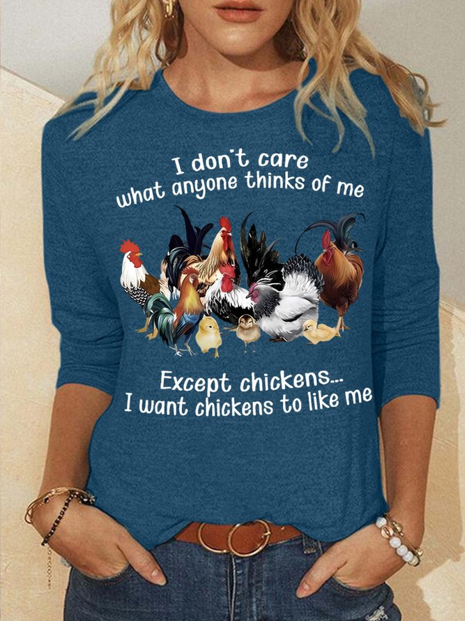 Women's I Don't Care What Anyone Things Of Me Except Chickens I Want Chickens To Like Me Funny Graphic Printing  Casual Text Letters Crew Neck Cotton-Blend Top