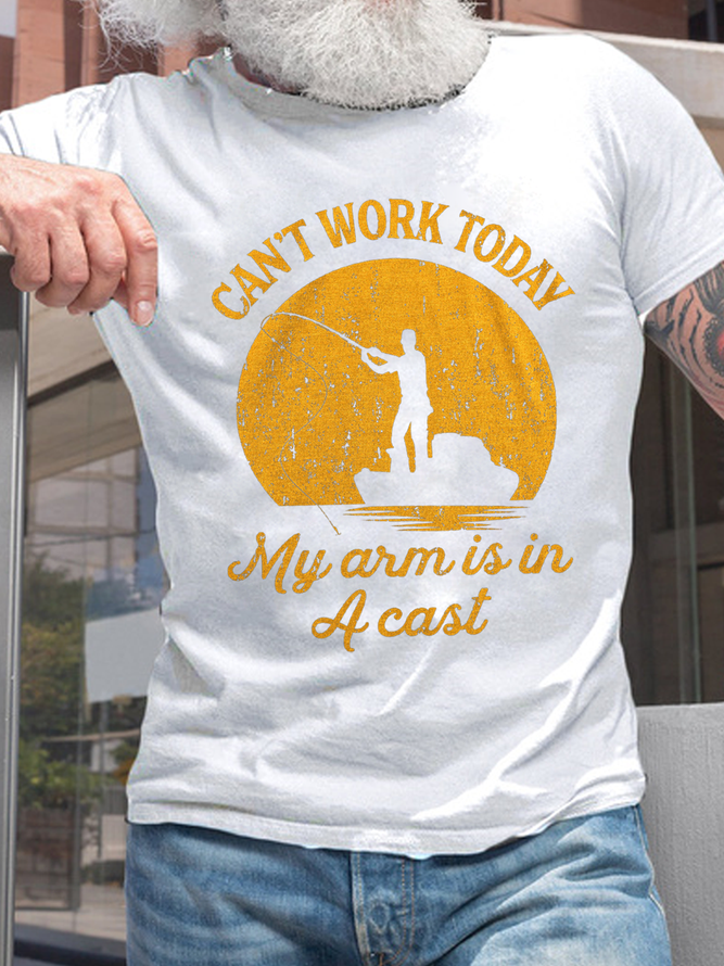 Men's Funny Word Can't Work Today My Arm Is In A Cast Casual Loose T-Shirt