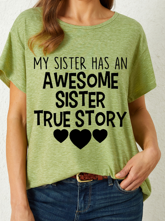 Women‘s My Sister Has An Awesome Sister  Text Letters Loose Crew Neck Casual T-Shirt