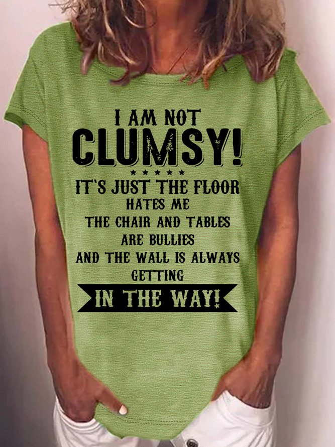 Women's Funny I Am Not Clumsy Crew Neck Casual T-Shirt