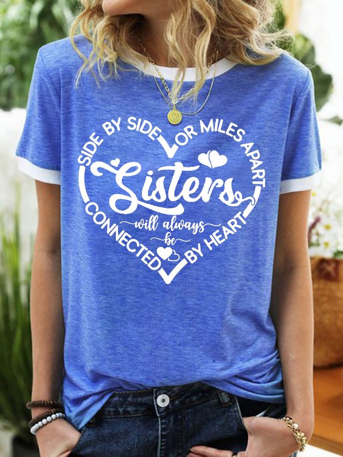 Women’s Sisters Side By Side Or Miles Apart By Heart Regular Fit Casual T-Shirt