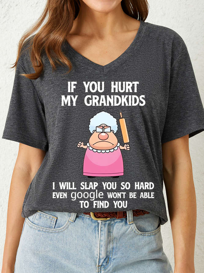 Women's Funny If You Hurt My Grandkids I Will Slap You So Hard Even Google Won T Be Able To Find You V Neck T-Shirt