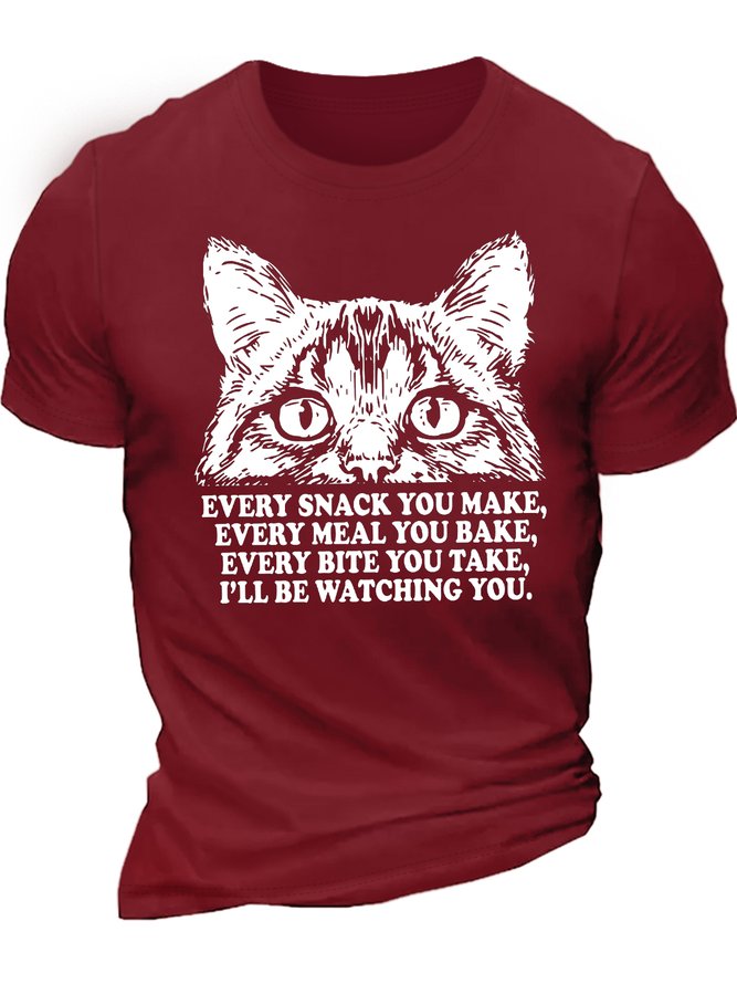 Men's Every Snack You Make Every Meal You Bake Every Bite You Take I'll Be Watching You Funny Graphic Printing Crew Neck Casual Text Letters Cotton T-Shirt