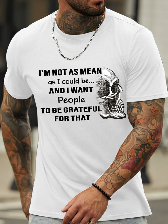 Lilicloth X Paula Skull I'm Not As Mean As I Could Be And I Want People To Be Grateful For That Men's T-Shirt