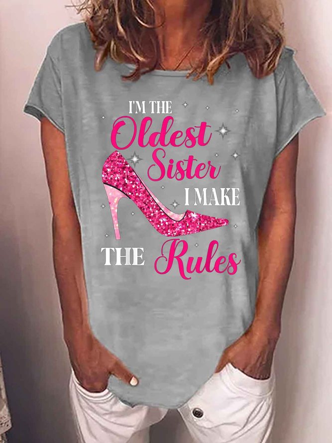 Women's I'M The Oldest Sister I Make Rules Funny Sparkly High Heels Graphic Printing Crew Neck Text Letters Casual T-Shirt