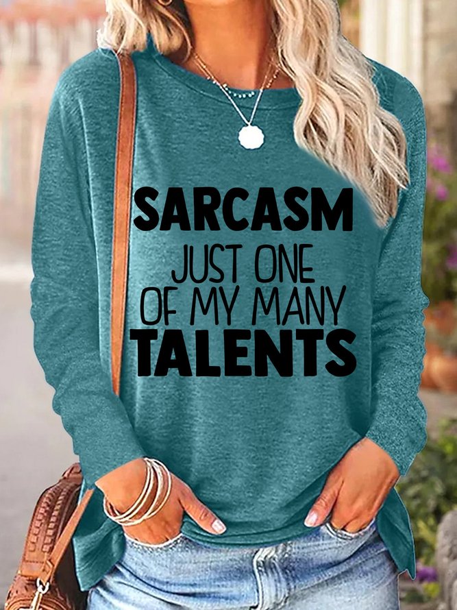 Sarcasm Just One Of My Many Talents Women's Long Sleeve T-Shirt