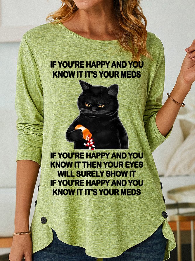 Lilicloth X Jennifer J Funny If You're Happy And You Know It It's Your Meds Women's Long Sleeve T-Shirt