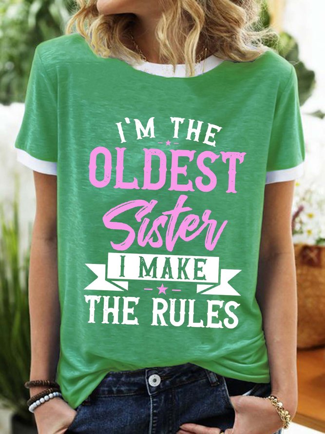 Women’s I’m The Oldest Sister I Make The Rules Casual Cotton-Blend Regular Fit T-Shirt
