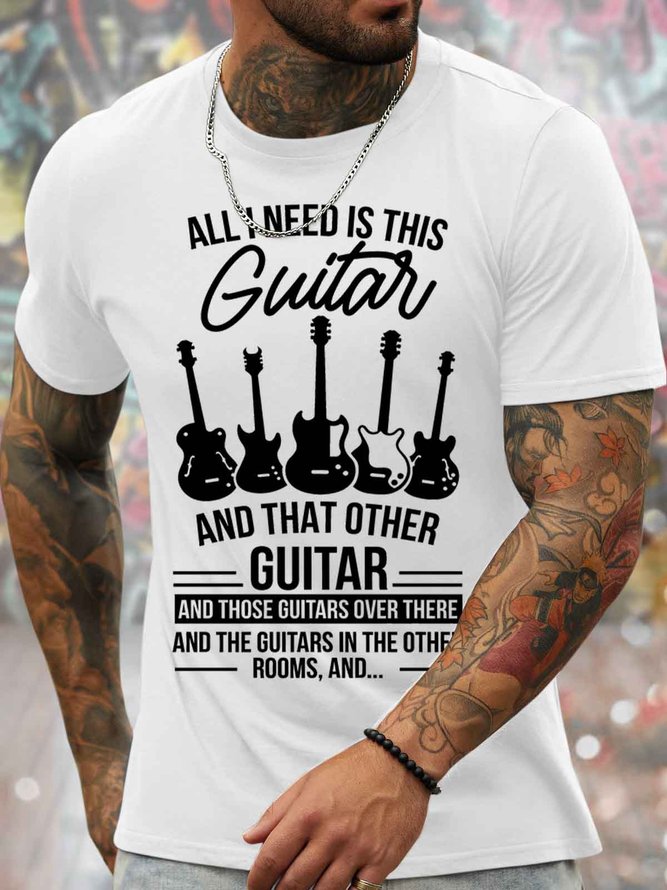 Men's All I Need Is Guitar And That Other Guitar Funny Love Music Graphic Printing Loose Text Letters Cotton Casual T-Shirt