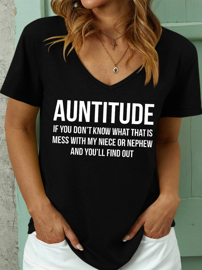 Women's Auntitude If You Don't Know What That Is Mess With My Niece Or Nephew And You'll Find Out Funny Graphic Printing V Neck Casual Loose Text Letters T-Shirt
