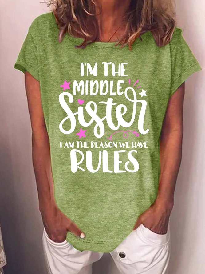 Women’s I’m The Middle Sister I’m The Reason We Have Rules Crew Neck Casual Loose Text Letters T-Shirt