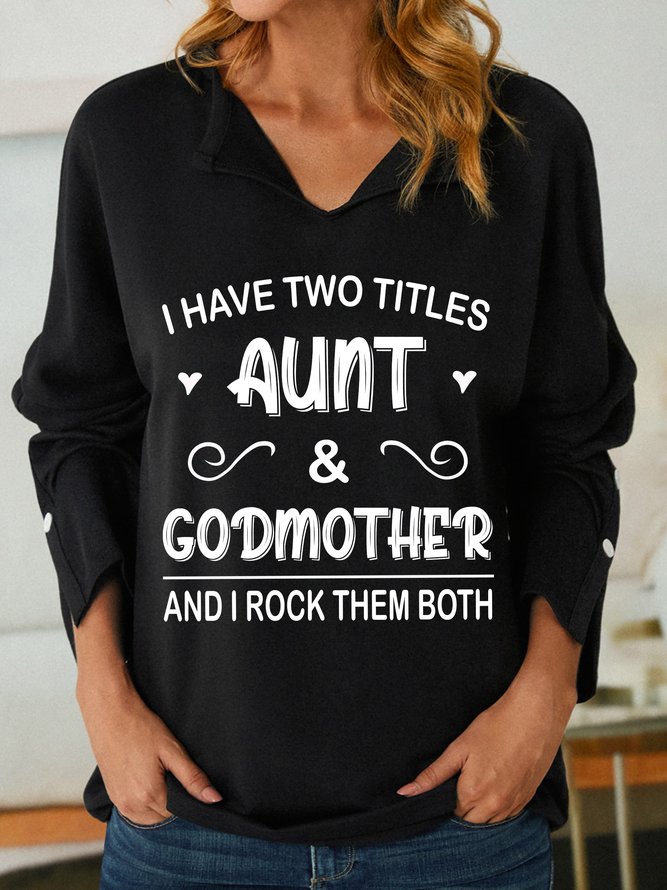 Lilicloth X Hynek Rajtr I Have Two Titles Aunt And Godmother And I Rock Them Both Women's Shawl Collar Sweatshirt