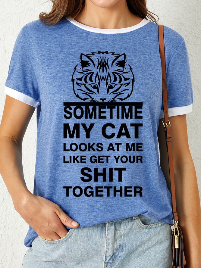 Lilicloth X Y Sometime My Cat Looks At Me Like Get Your Shit Together Women's T-Shirt